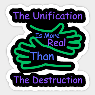 Focus On Unification Not Destruction Sticker